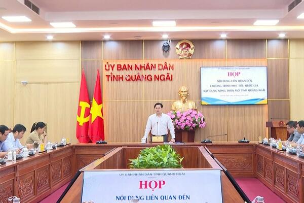 Quảng Ngãi quyết tâm về đích nông thôn mới giai đoạn 2021 – 2025 với kết quả cao nhất