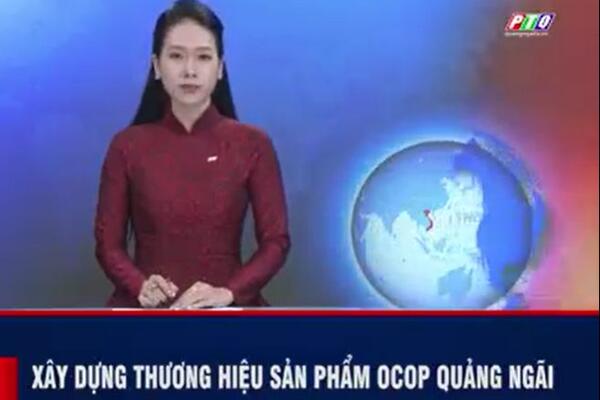 XÂY DỰNG THƯƠNG HIỆU SẢN PHẨM "OCOOP" QUẢNG NGÃI